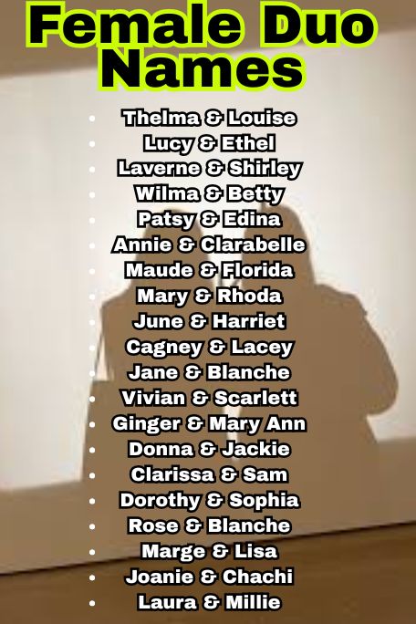 1100+ Funny and Catchy Female Duo Names Ideas 