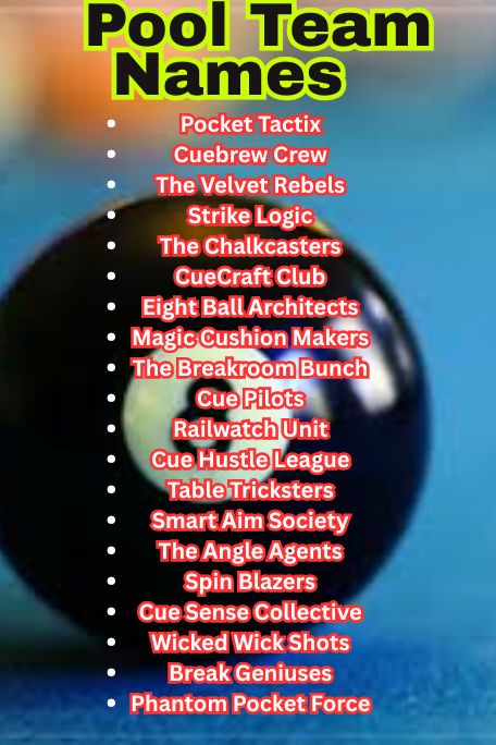 1000+ Cool and Catchy Pool Team Names Ideas 